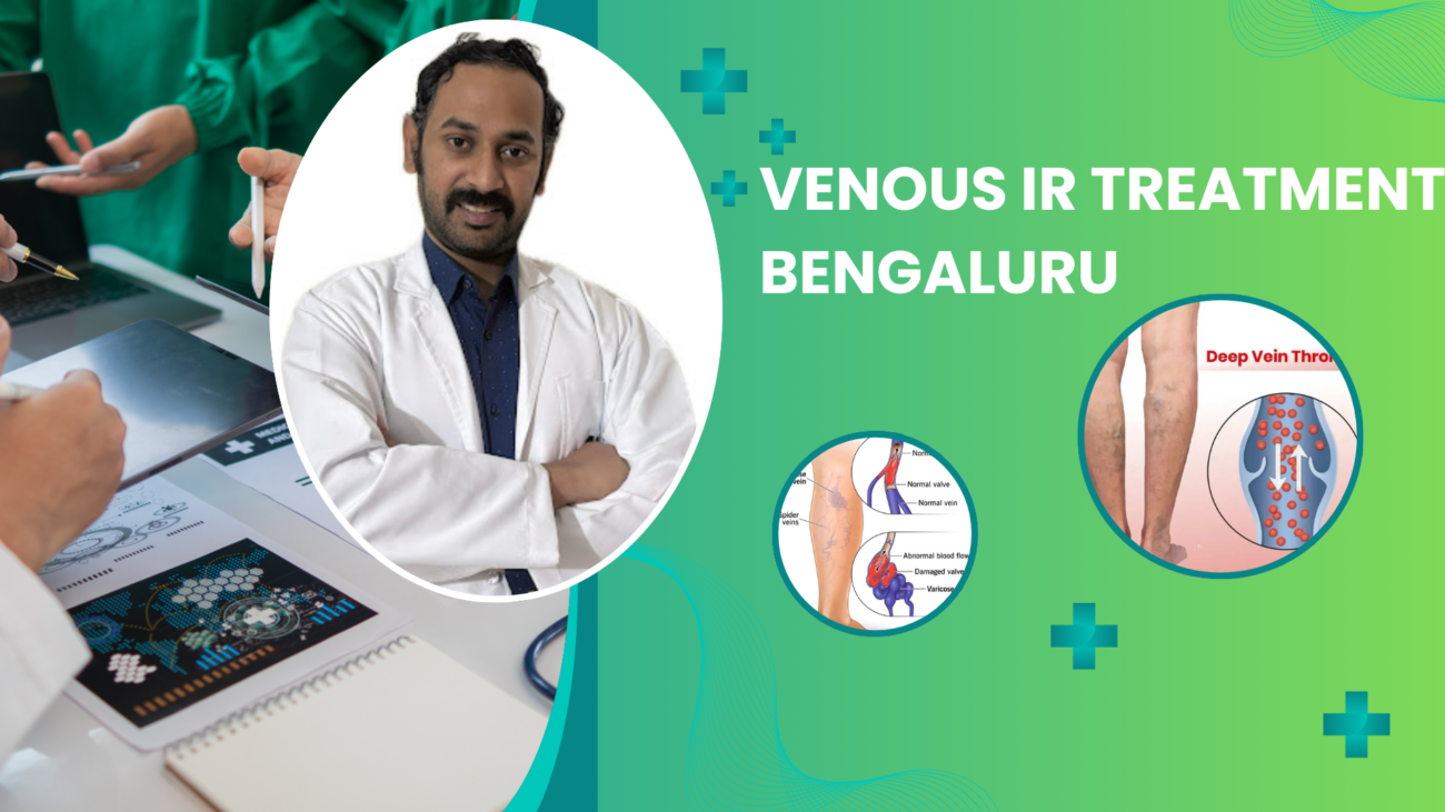 Venous IR Treatment Bengaluru