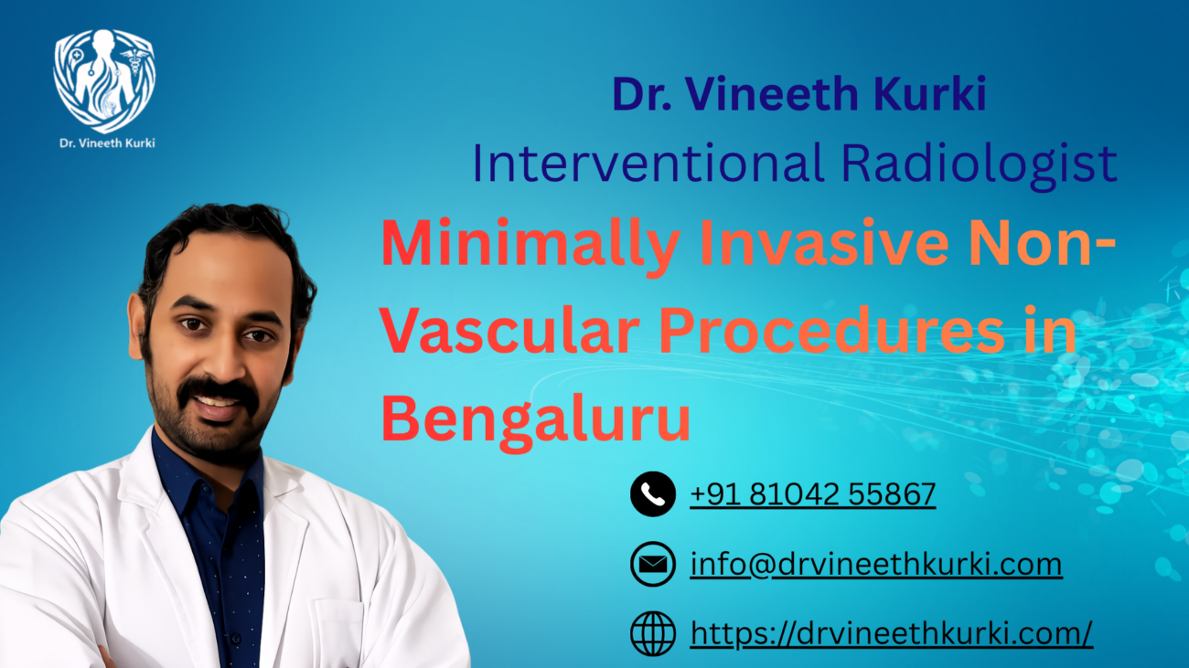 Minimally Invasive Non-Vascular Procedures in Bengaluru