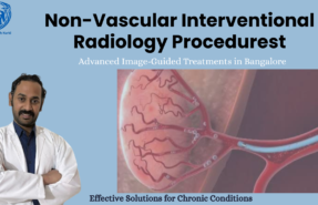 Non Vascular IR in Bengaluru Without Surgery